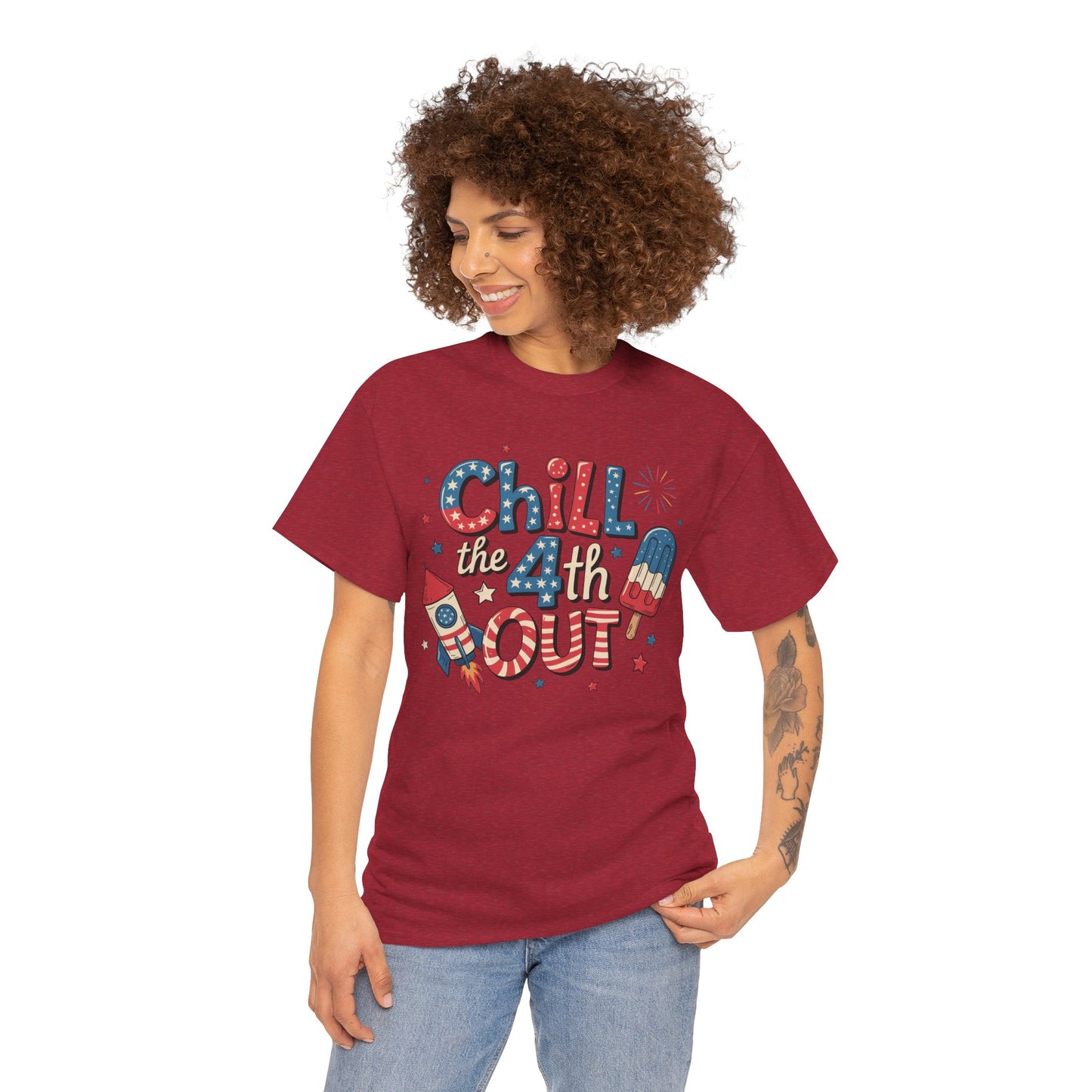 Chill the 4th Out T-Shirt - Direct to Garment