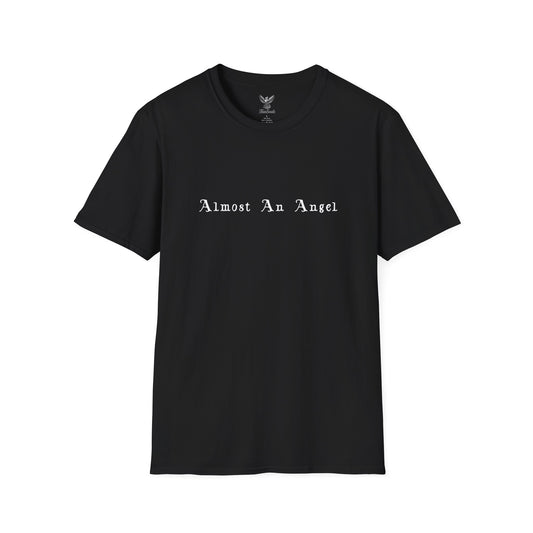 Almost An Angel - Unisex Softstyle T-Shirt - Direct to Garment