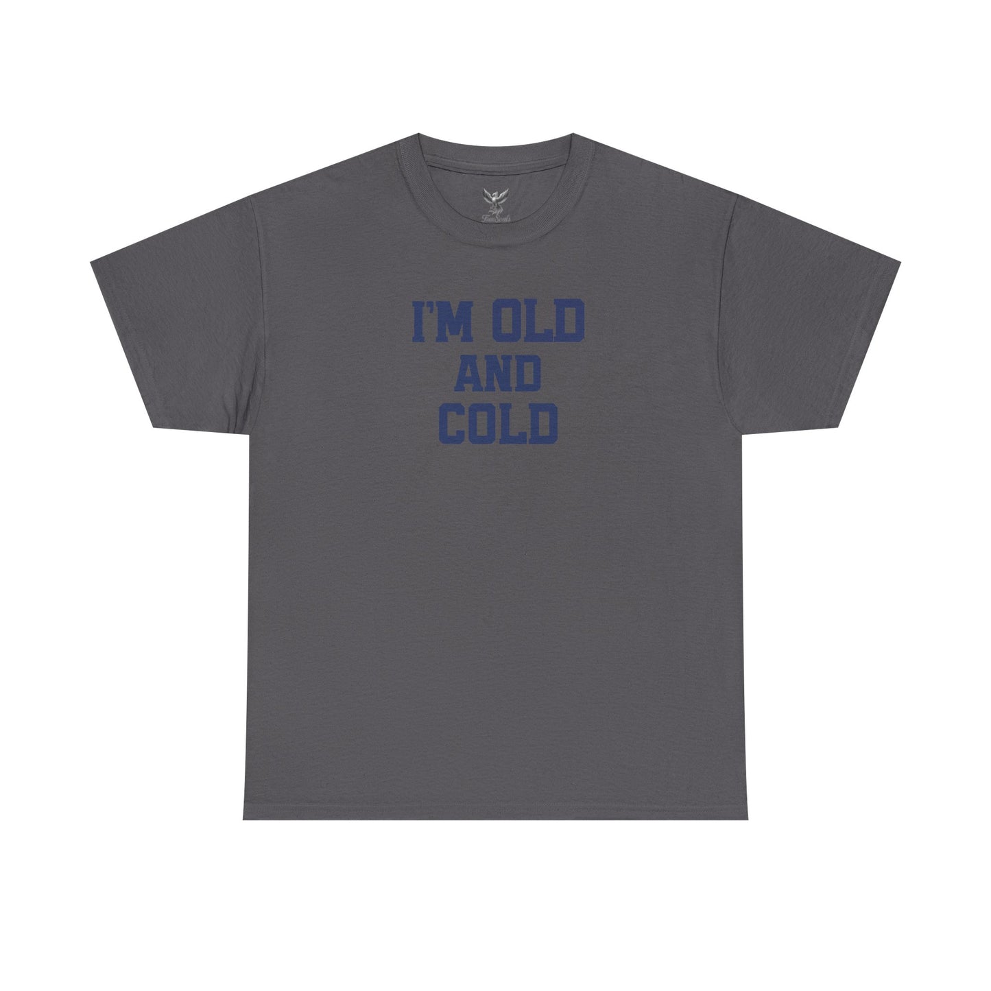 Old And Cold - Unisex Heavy Cotton Tee with "I'M OLD AND COLD" Print - Perfect Gift for Seniors, Birthday, Holiday, Humor Tee, Casual Wear