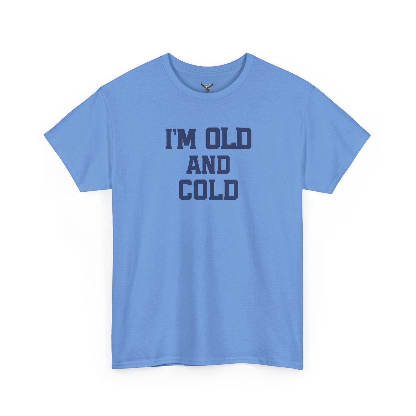 Old And Cold - Unisex Heavy Cotton Tee with "I'M OLD AND COLD" Print - Perfect Gift for Seniors, Birthday, Holiday, Humor Tee, Casual Wear