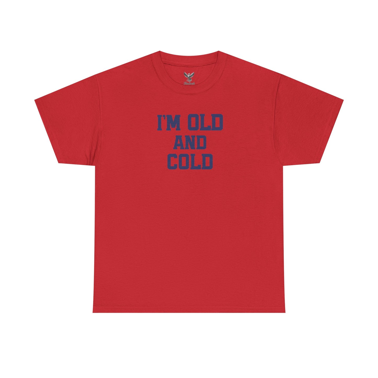 Old And Cold - Unisex Heavy Cotton Tee with "I'M OLD AND COLD" Print - Perfect Gift for Seniors, Birthday, Holiday, Humor Tee, Casual Wear