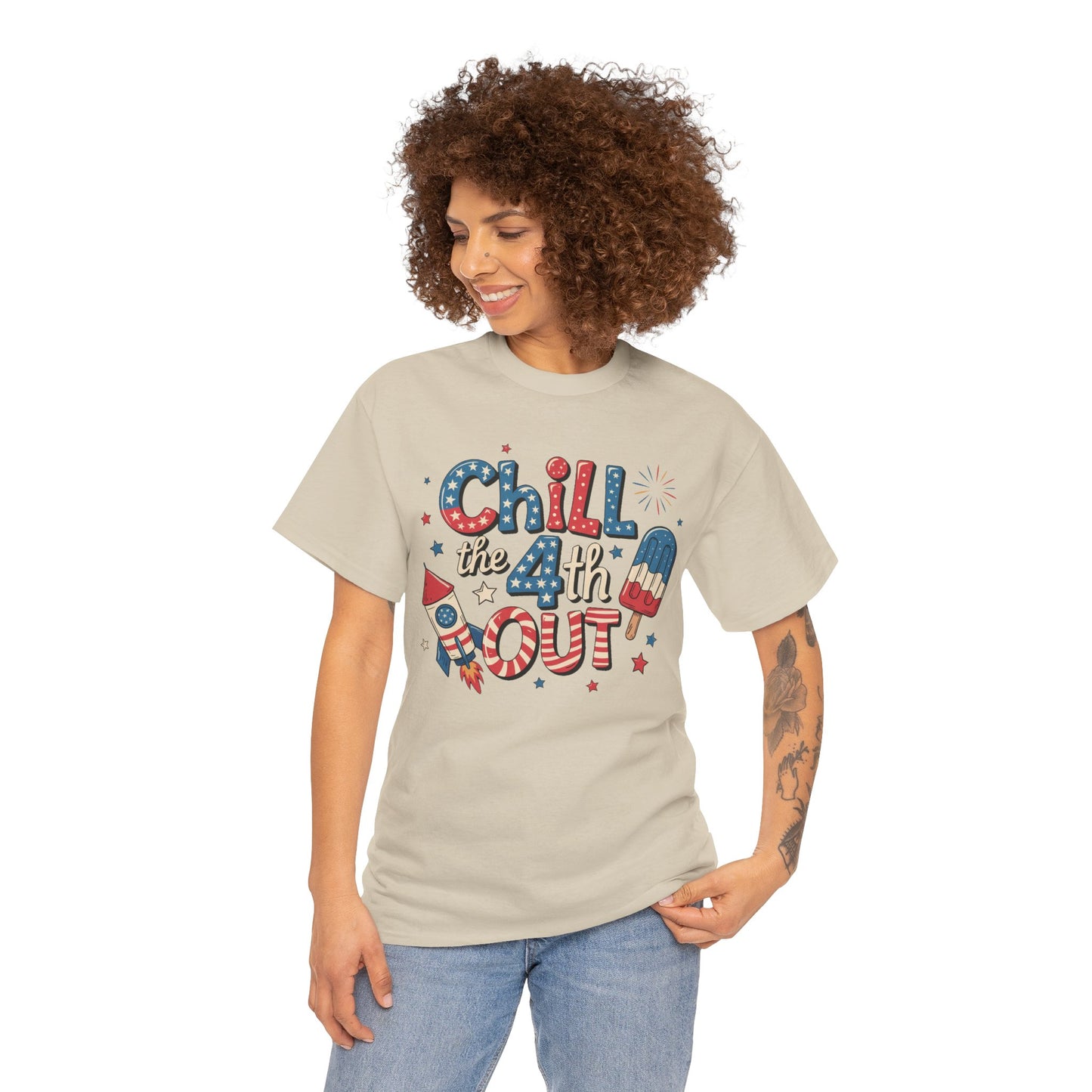 Chill the 4th Out T-Shirt - Direct to Garment