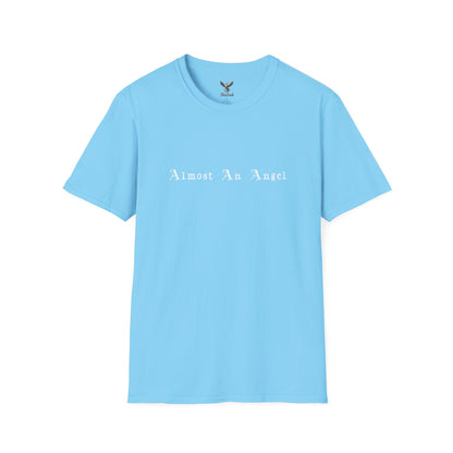 Almost An Angel - Unisex Softstyle T-Shirt - Direct to Garment